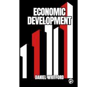 Economic Development: Why Do Some Nations Prosper While Others Remain Stagnant?