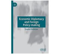 Economic Diplomacy And Foreign Policy-Making