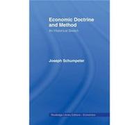 Economic Doctrine and Method by Joseph schumpeter Joseph schumpeter (Auteur)