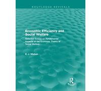 Economic Efficiency And Social Welfare (Routledge Revivals)