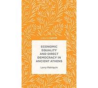 Economic Equality And Direct Democracy In Ancient Athens