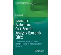 Economic Evaluation, Cost-Benefit Analysis, Economic Ethics