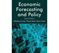 Economic Forecasting And Policy