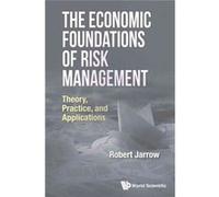 Economic Foundations Of Risk Management Robert A Jarrow, (Auteur)