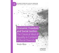 Economic Freedom And Social Justice