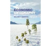 Economic Geography by Anderson William P. University of Windsor Canada Paperback Book William Peter Anderson (Auteur)