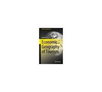 Economic Geography Of Tourism