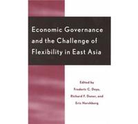 Economic Governance and the Challenge of Flexibility in East Asia