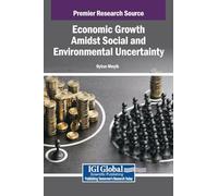 Economic Growth Amidst Social and Environmental Uncertainty