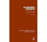 Economic Growth: Analysis And Policy