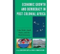Economic Growth And Democracy In Post-Colonial Africa