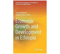 Economic Growth And Development In Ethiopia