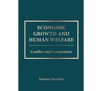 Economic Growth And Human Welfare