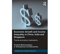 Economic Growth And Income Inequality In China, India And Singapore