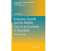 Economic Growth And The Middle Class In An Economy In Transition : The Case Of Russia