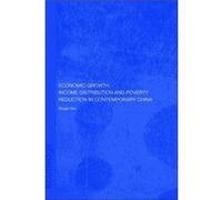 Economic Growth Income Distribution and Poverty Reduction in Contemporary China by Shujie Yao Shujie Yao (Auteur)