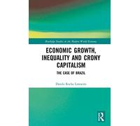 Economic Growth, Inequality And Crony Capitalism