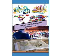 Economic Growth, Inflation and Unemployment: The Three Great Macroeconomic Problems