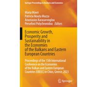 Economic Growth, Prosperity and Sustainability in the Economies of the Balkans and Eastern European Countries