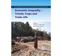 Economic Inequality - Trends, Traps And Trade-Offs