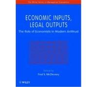 Economic Inputs, Legal Outputs, Wiley Series in Managerial Economics Fred S. McChesney, Paul Rubin (Auteur)