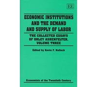 Economic Institutions And The Demand And Supply Of Labor