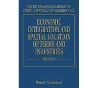Economic Integration And Spatial Location Of Firms And Industries
