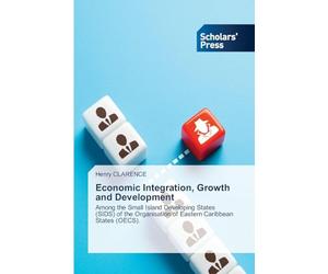 Economic Integration, Growth and Development