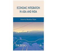 Economic Integration in Asia and India Masahisa Fujita (Auteur)