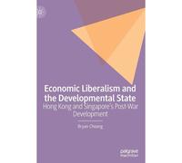 Economic Liberalism And The Developmental State