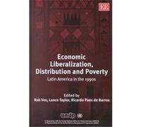 Economic Liberalization, Distribution and Poverty