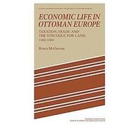 Economic Life in Ottoman Europe, Studies in Modern Capitalism Bruce McGowan (Auteur)