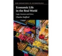 Economic Life in the Real World by Charles London School of Economics and Political Science Stafford Charles London School of Economics and Political Science Stafford (Auteur)