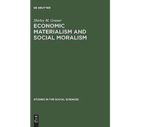 Economic Materialism And Social Moralism