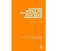 Economic Models and Applications of Solid Waste Management (Routledge Library Editions: Econometrics) - [Version Originale] Inconnu (Auteur)