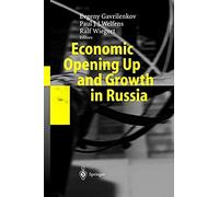 Economic Opening Up And Growth In Russia: Finance, Trade, Market Institutions, And Energy