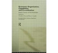 Economic Organization Capabilities and Coordination by Nicolai Foss