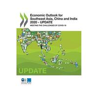 Economic Outlook For Southeast Asia, China And India 2020 - Update