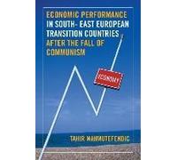 Economic Performance In South- East European Transition Countries After The Fall Of Communism