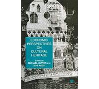 Economic Perspectives On Cultural Heritage