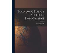 Economic Policy And Full Employment