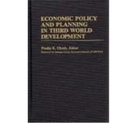 Economic Policy and Planning in Third World Development, International Development Resource Books, No. 7