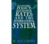 Economic Policy, Exchange Rates, and the International System
