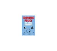 Economic Policy For Future Presidents