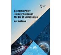 Economic Policy Transformations in the Era of Globalisation