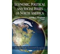Economic, Political & Social Issues Of North America