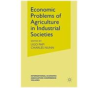 Economic Problems Of Agriculture In Industrial Societies