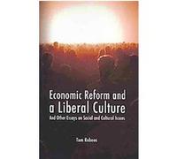 Economic Reform and a Liberal Culture Tom Rubens (Auteur)