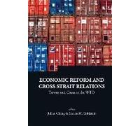 Economic Reform And Cross-Strait Relations: Taiwan And China In The Wto