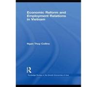 Economic Reform and Employment Relations in Vietnam by Ngan Thuy Collins Ngan Collins (Auteur)